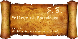 Pellegrini Bocsárd névjegykártya